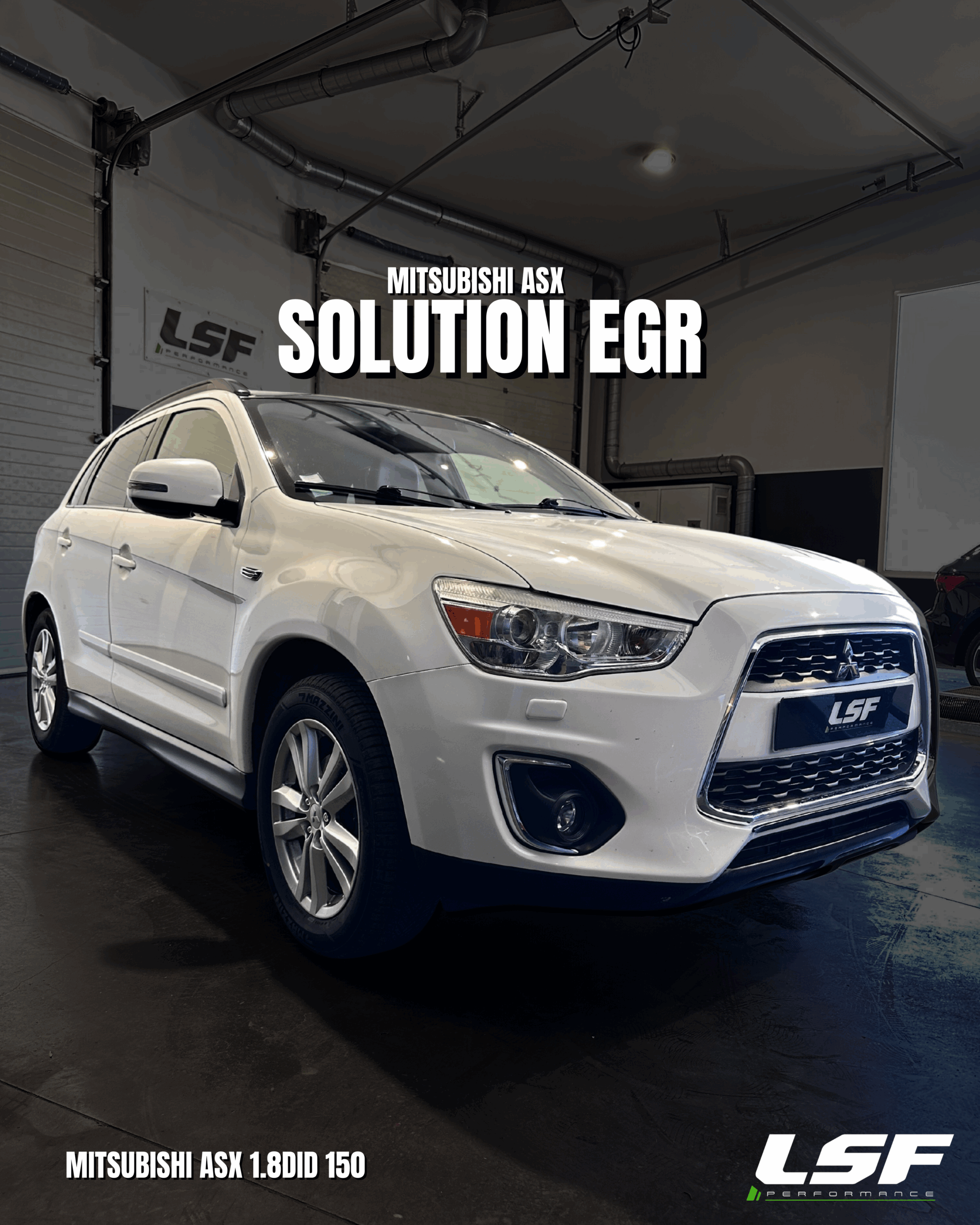 Solution EGR - Mitsubishi ASX 1.8 DiD 150 - Voyant moteur, mode dégradé, vanne encrassée - une solution LSF Performance existe