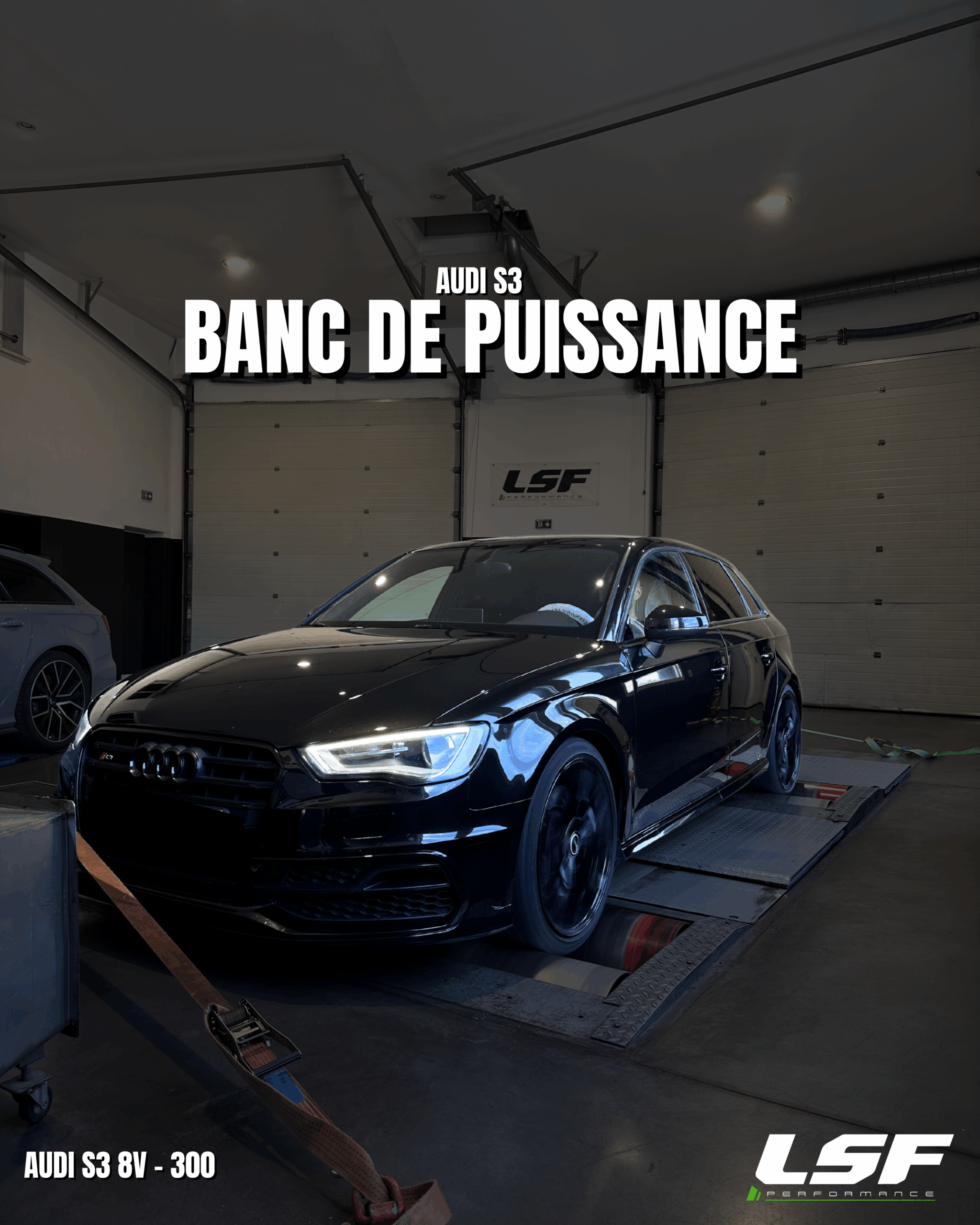 Passage au banc de puissance Audi S3 8V 300 - Venez tester les performances de votre voiture- La courbe de puissance