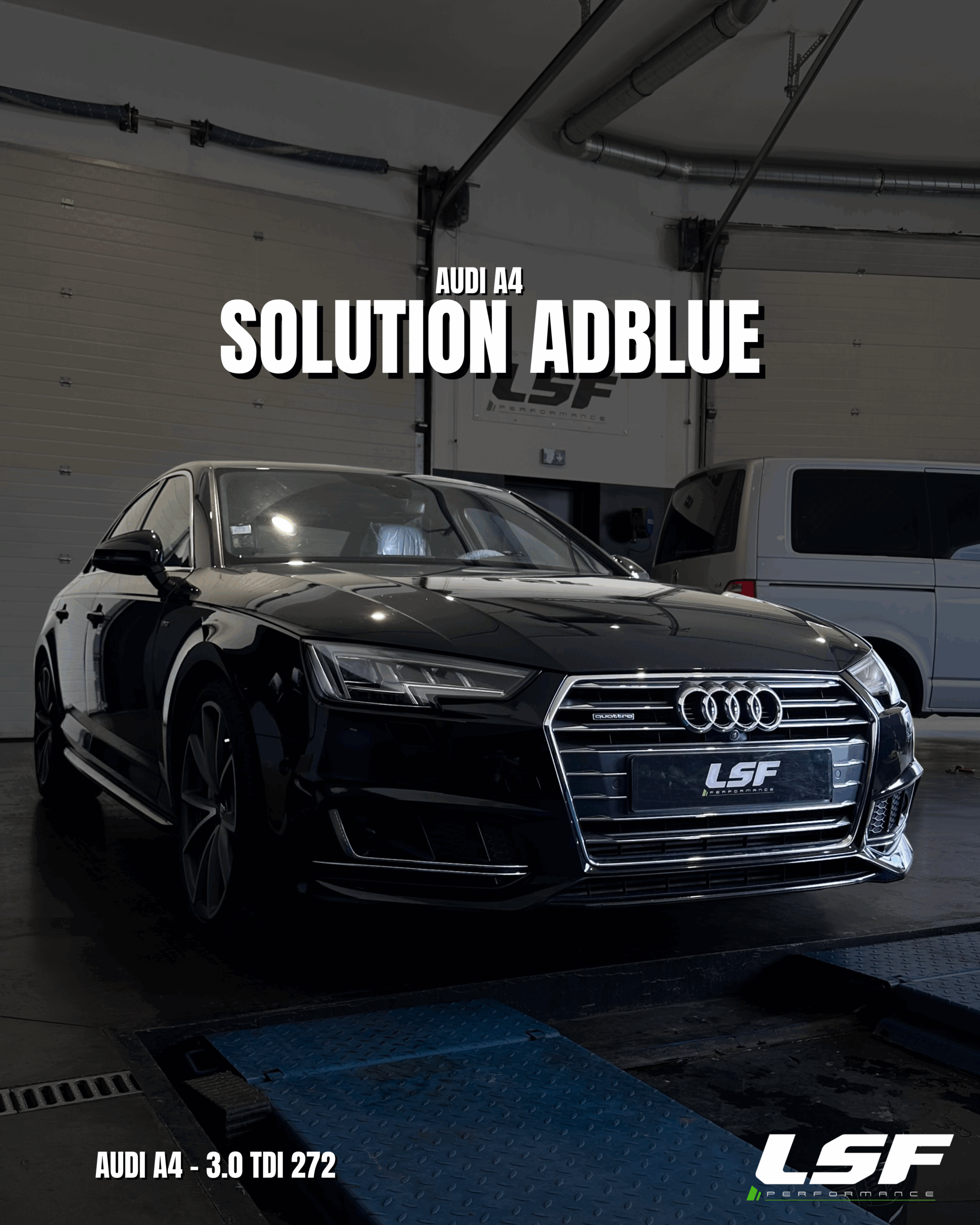 Solution AdBlue - Audi A4 TDI 274 - Voyant moteur, antipollution - une solution LSF Performance existe #audi #A4 #Adblue