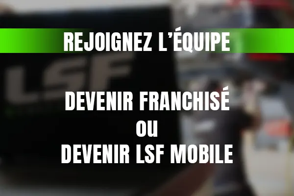 Devenir Franchisé ou LSF Mobile - LSF Performance