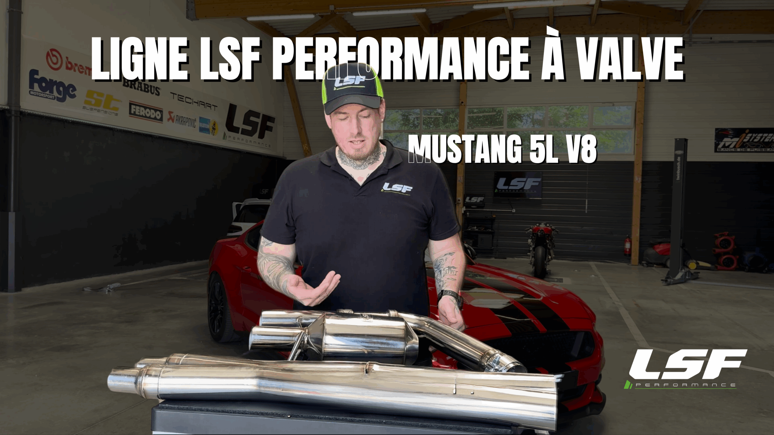 Ligne a clapet LSF – Mustang 5.0 V8 – Evian les Bains